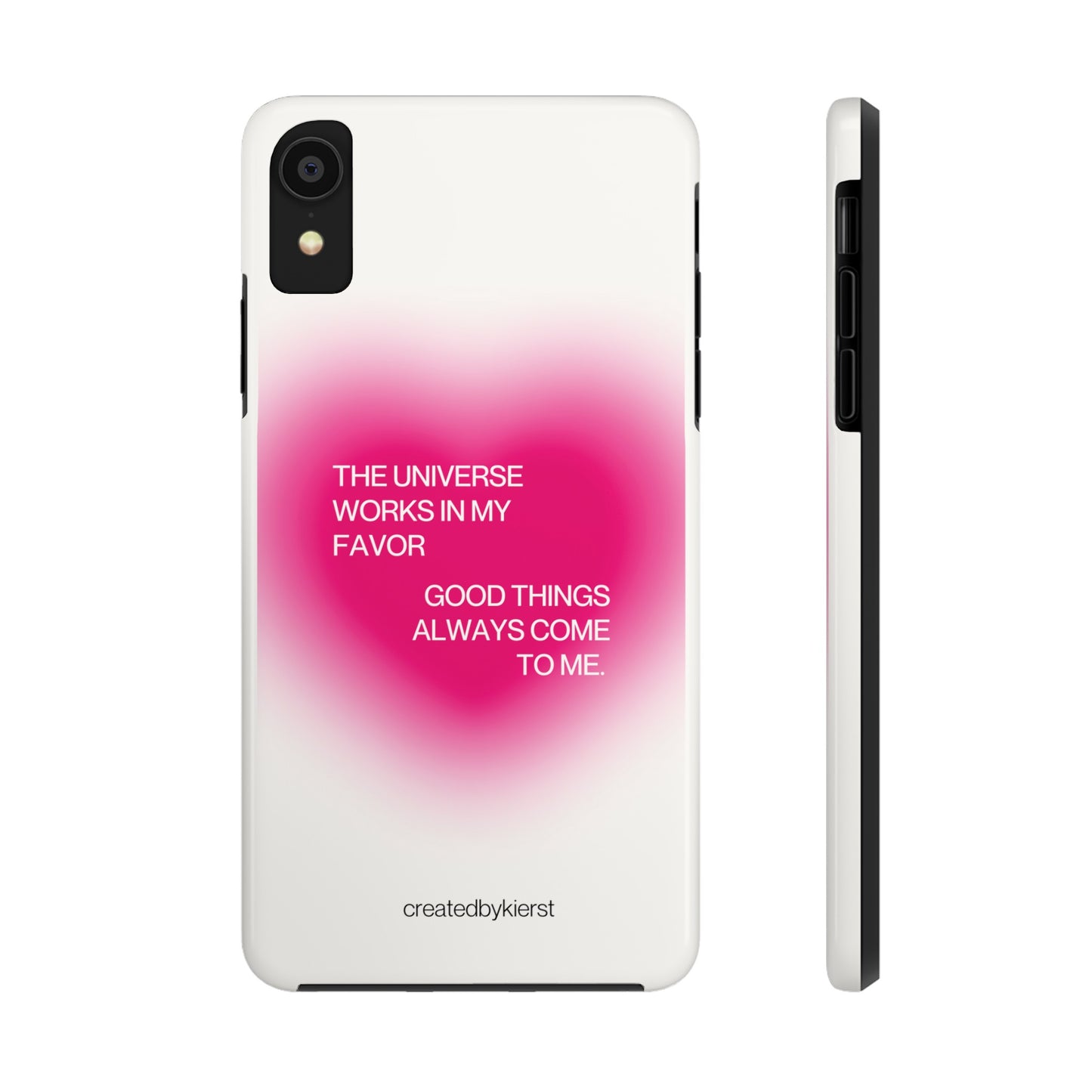 Universe Works in My Favor on Glowing Pink Heart iPhone Case