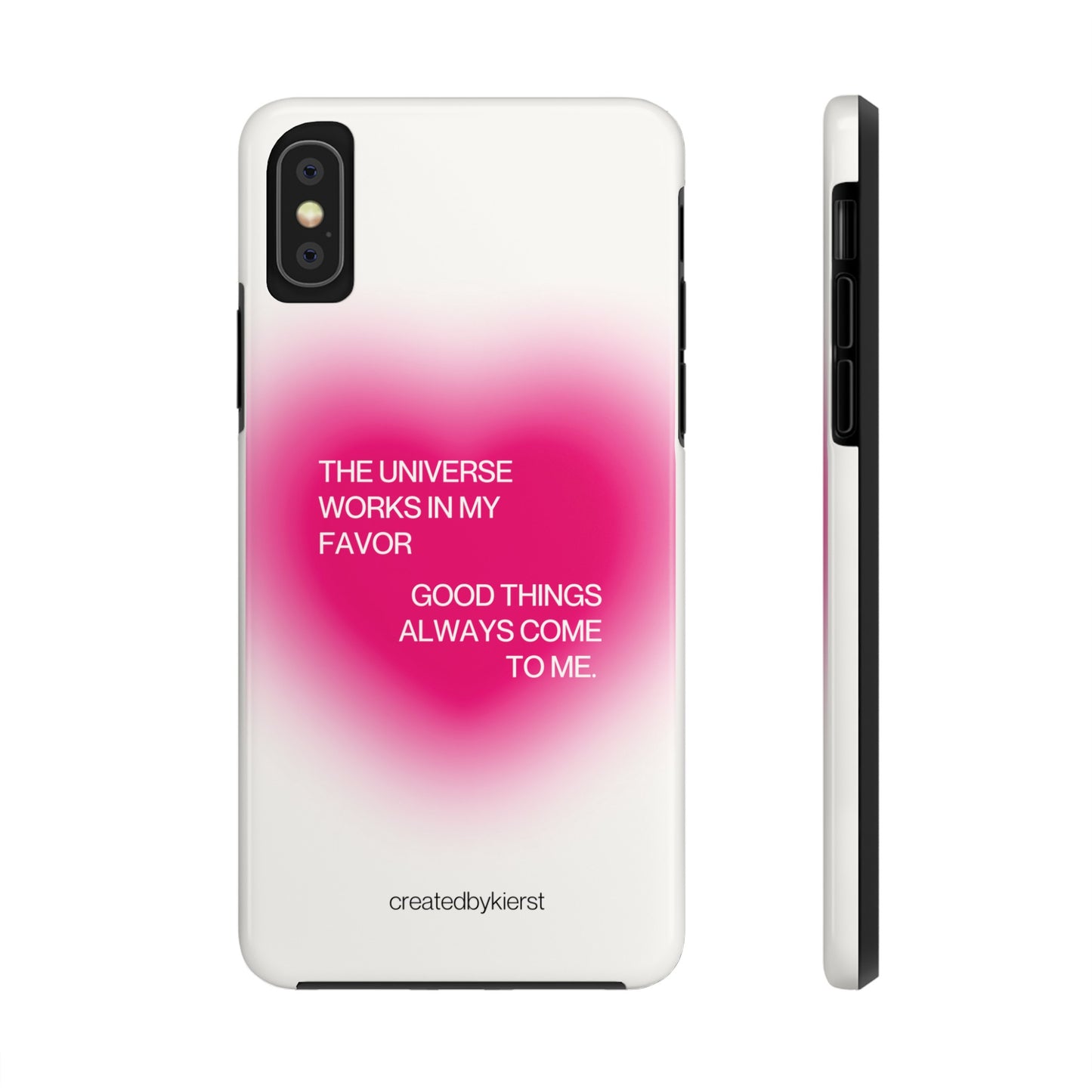 Universe Works in My Favor on Glowing Pink Heart iPhone Case