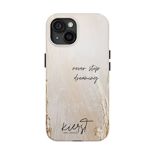 White and Gold Paint Never Stop Dreaming iPhone Case