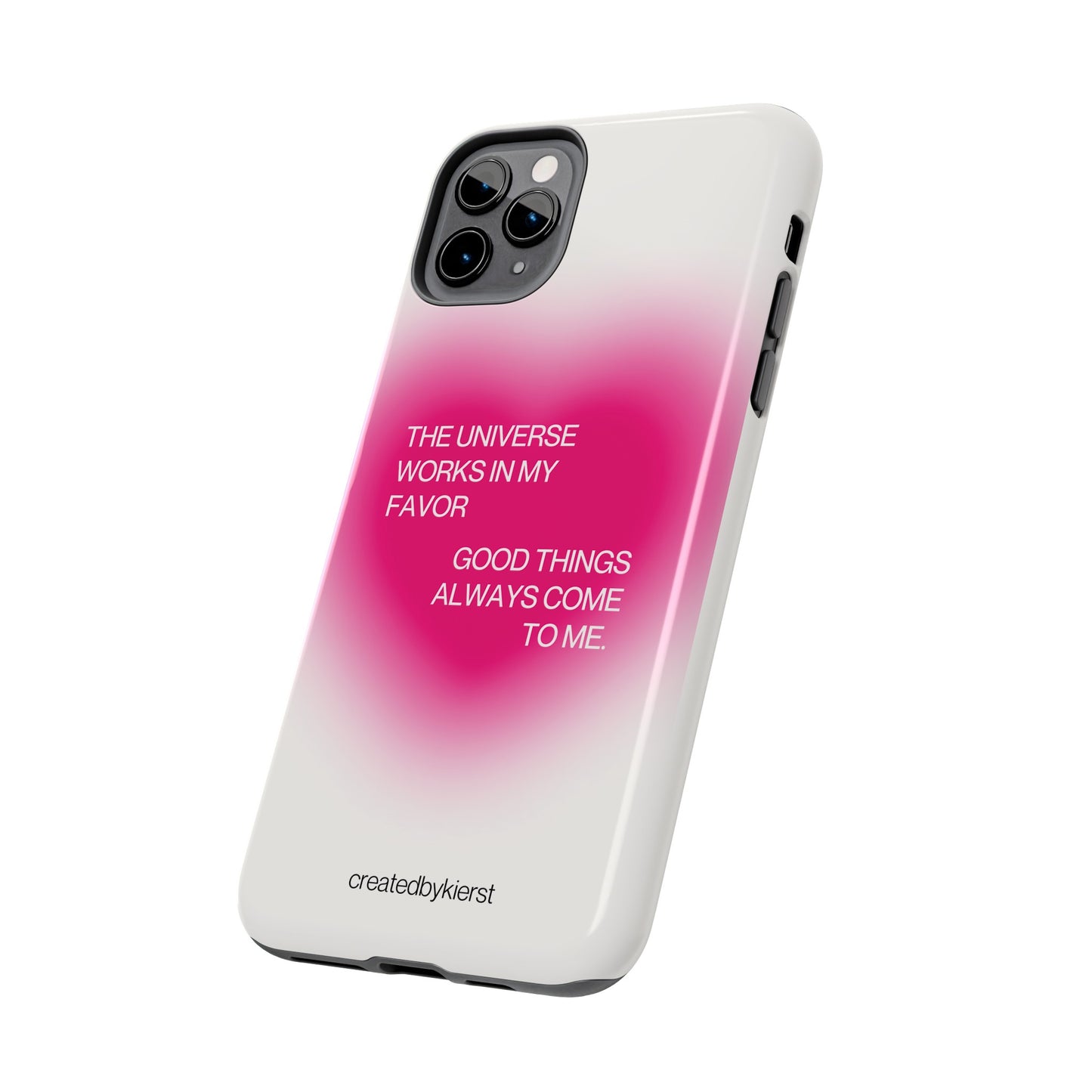 Universe Works in My Favor on Glowing Pink Heart iPhone Case