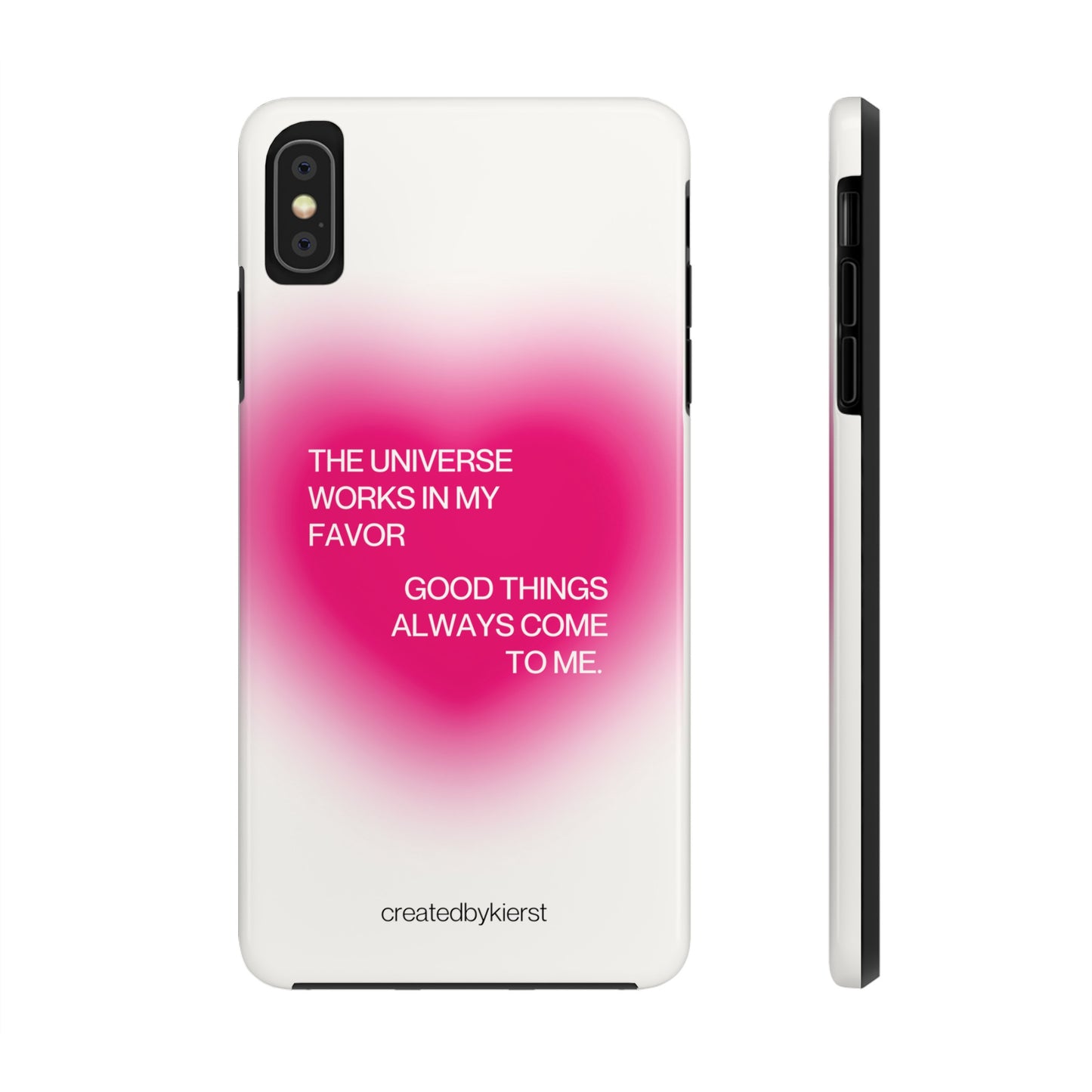 Universe Works in My Favor on Glowing Pink Heart iPhone Case