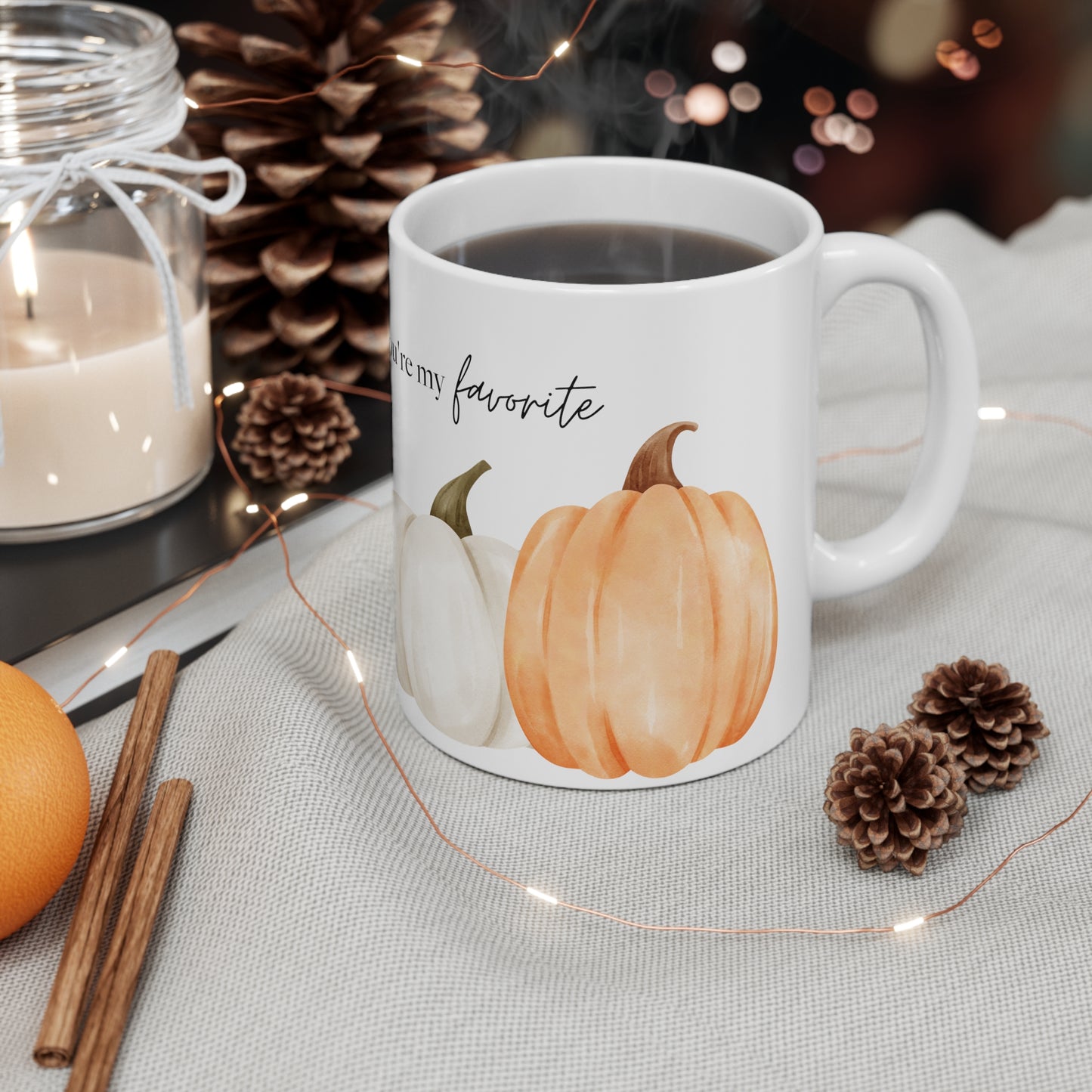 You're My Favorite Pumpkin Ceramic Mug 11oz