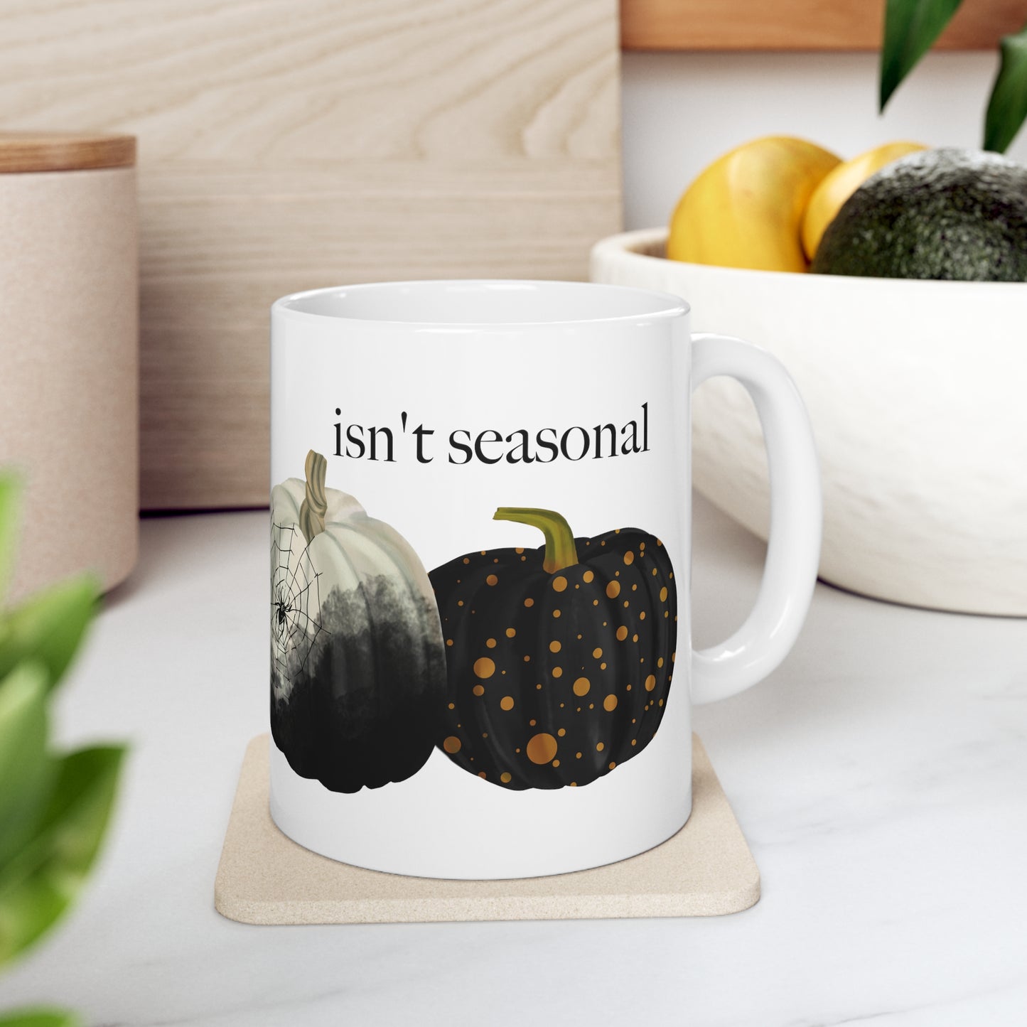 Pumpkin Isn't Seasonal Spooky Ceramic Mug 11oz