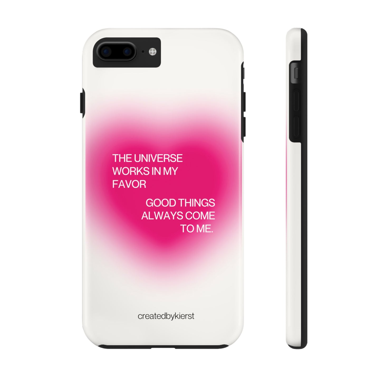 Universe Works in My Favor on Glowing Pink Heart iPhone Case