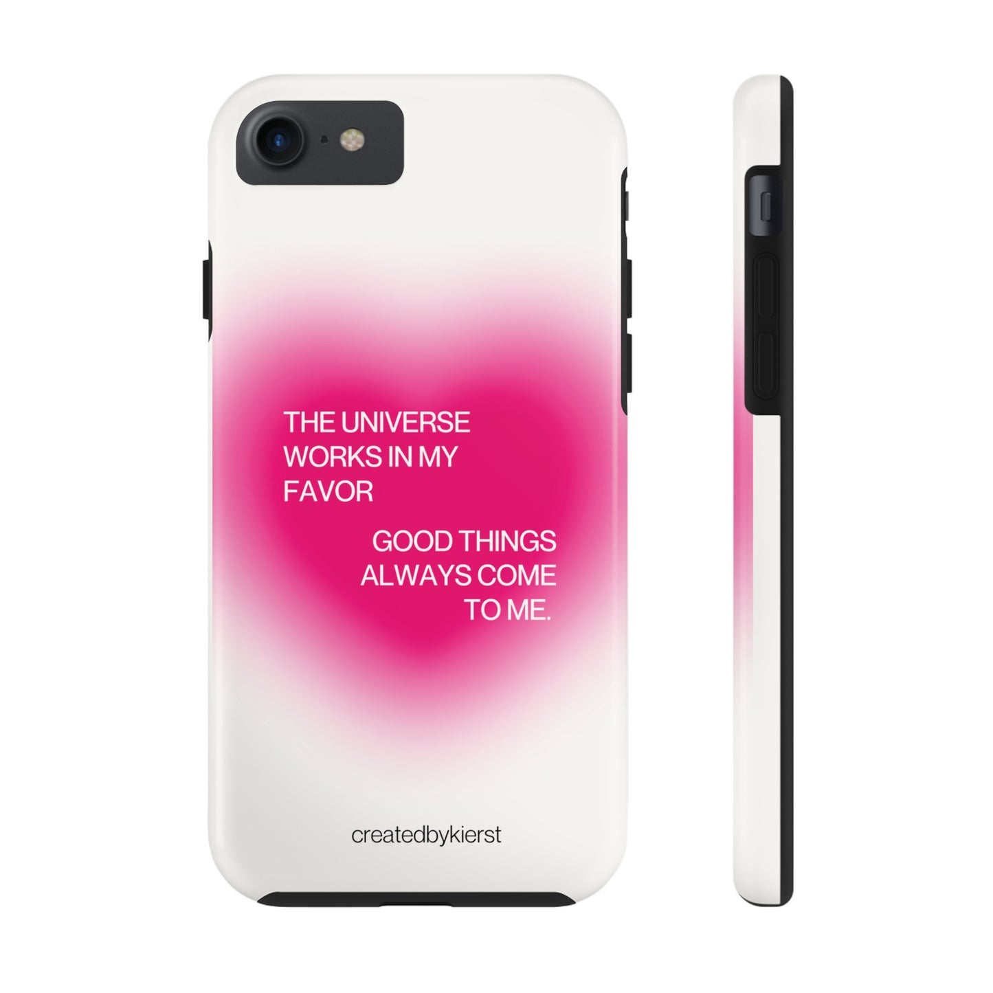 Universe Works in My Favor on Glowing Pink Heart iPhone Case