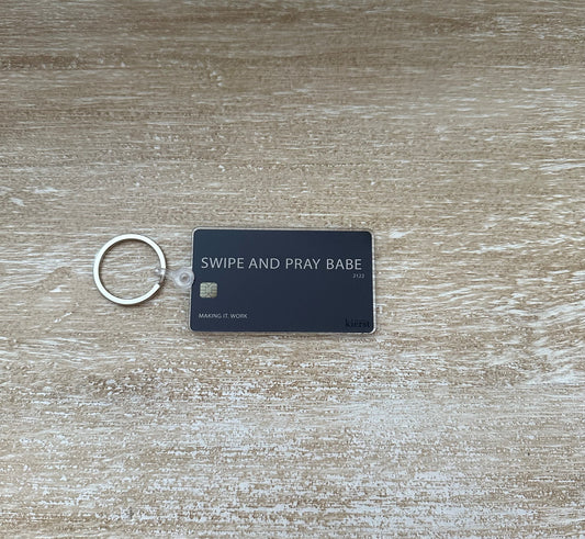 Swipe and Pray Keychain