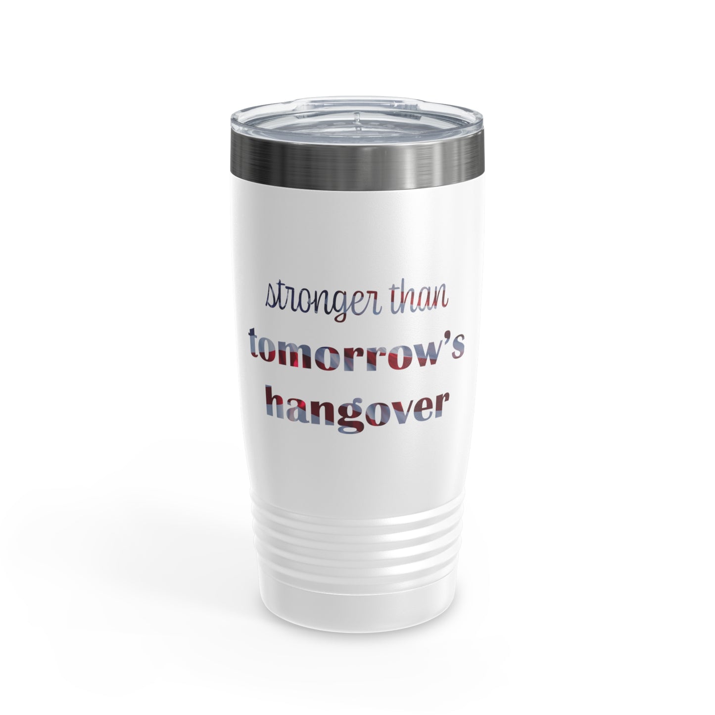 Stronger Than Tumbler, 20oz