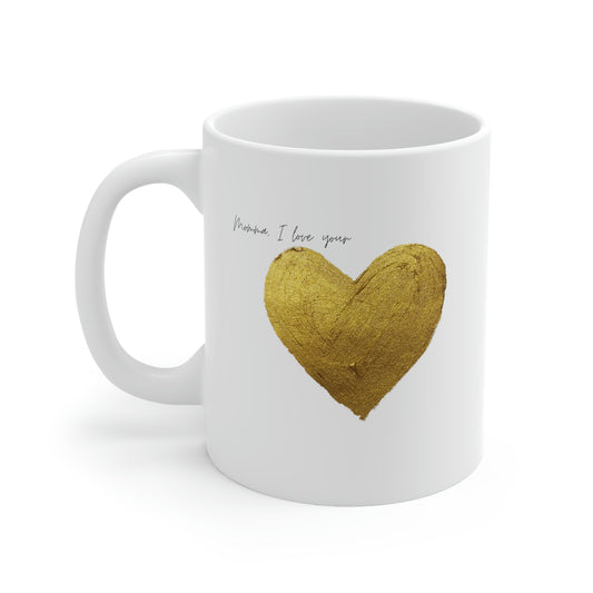Momma Heart of Gold Ceramic Mug 11oz