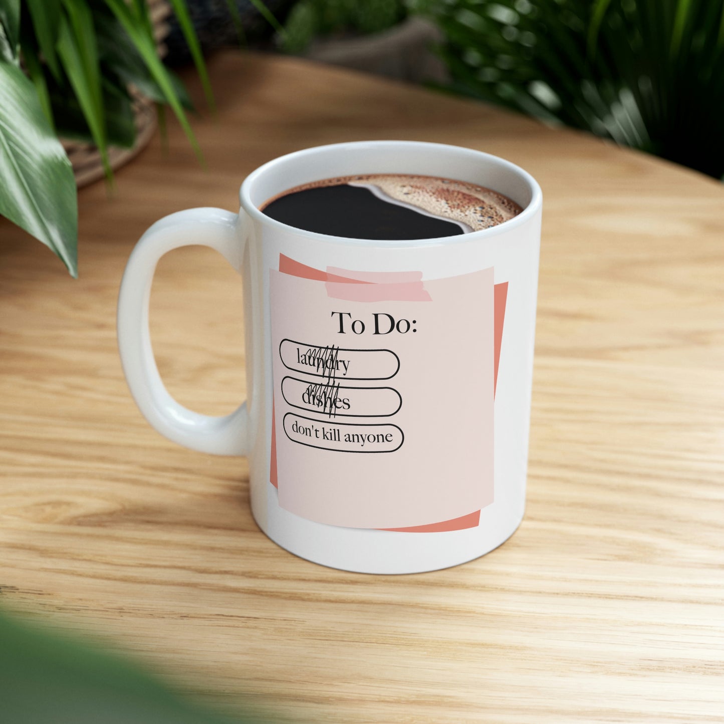 Mom's To Do Ceramic Mug 11oz