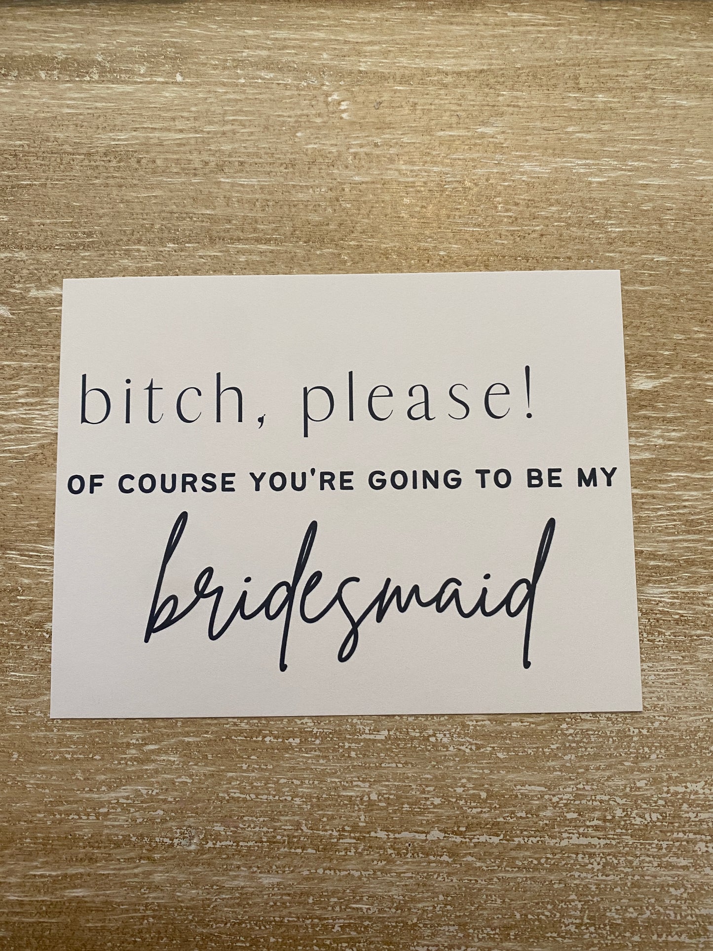 Of Course, Bridesmaid Card - createdbykierst