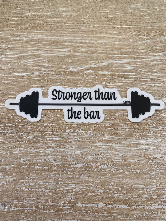 Stronger Than The Bar Sticker - createdbykierst