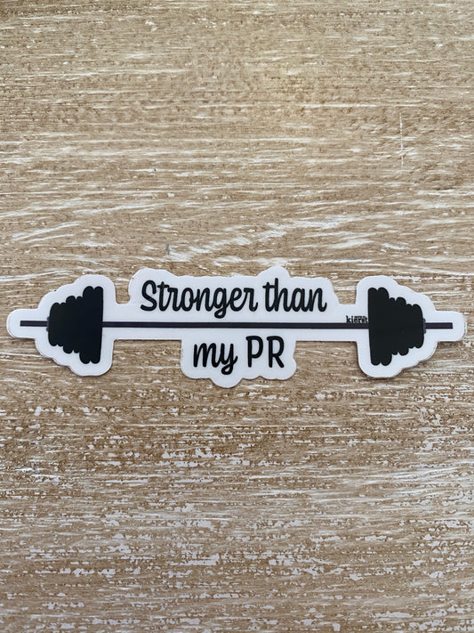 Stronger Than My PR Sticker - createdbykierst