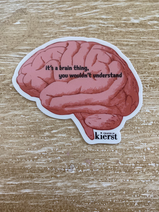 Brain Thing Sticker - createdbykierst